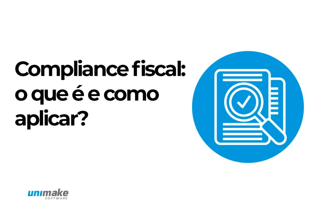 Imagem de capa nas cores branco e azul, sobre compliance fiscal: o que é e como aplicar?