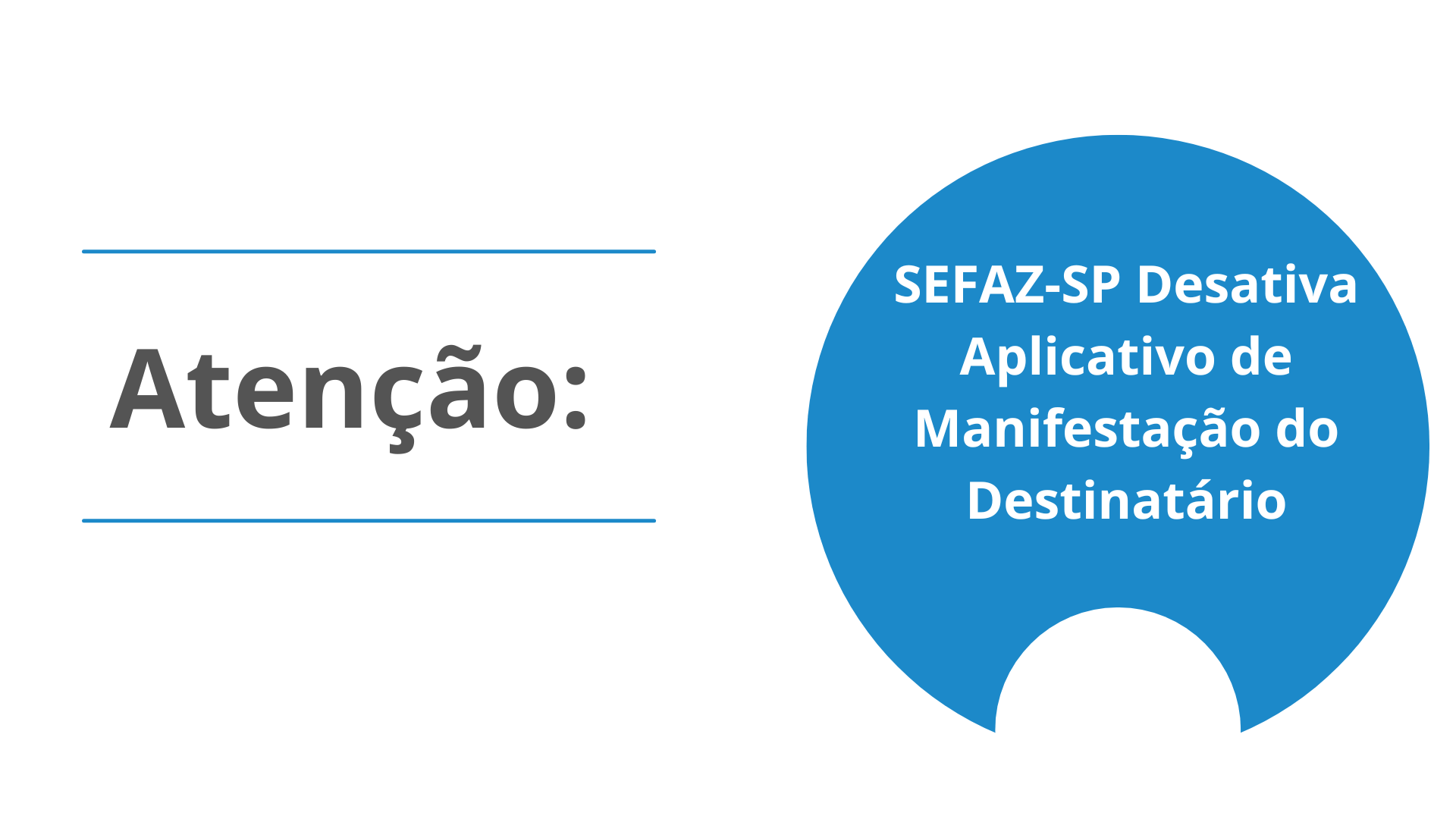SEFAZ-SP Desativa Aplicativo de Manifestação do Destinatário