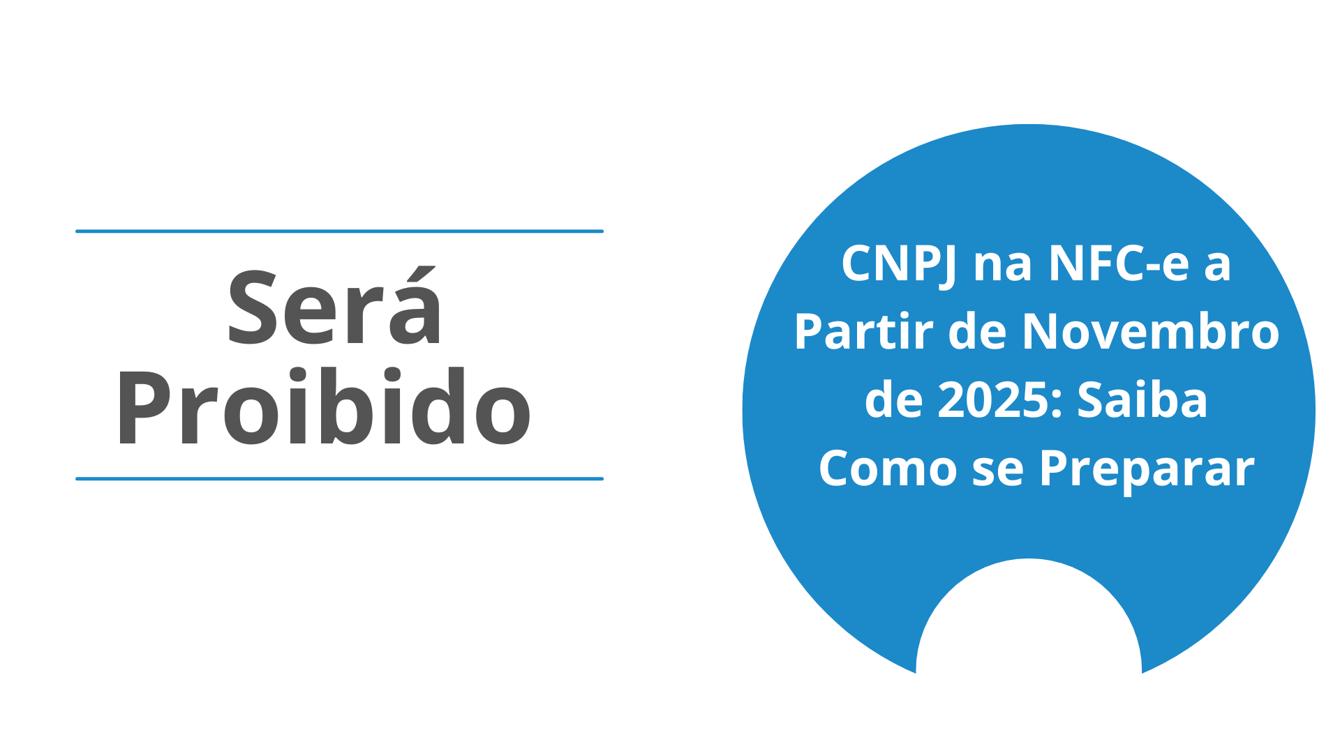 CNPJ na NFCe Será Proibido a Partir de Novembro de 2025.